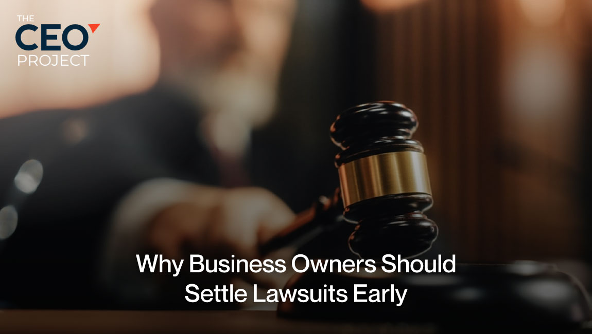 Why Business Owners Should Settle Lawsuits Early