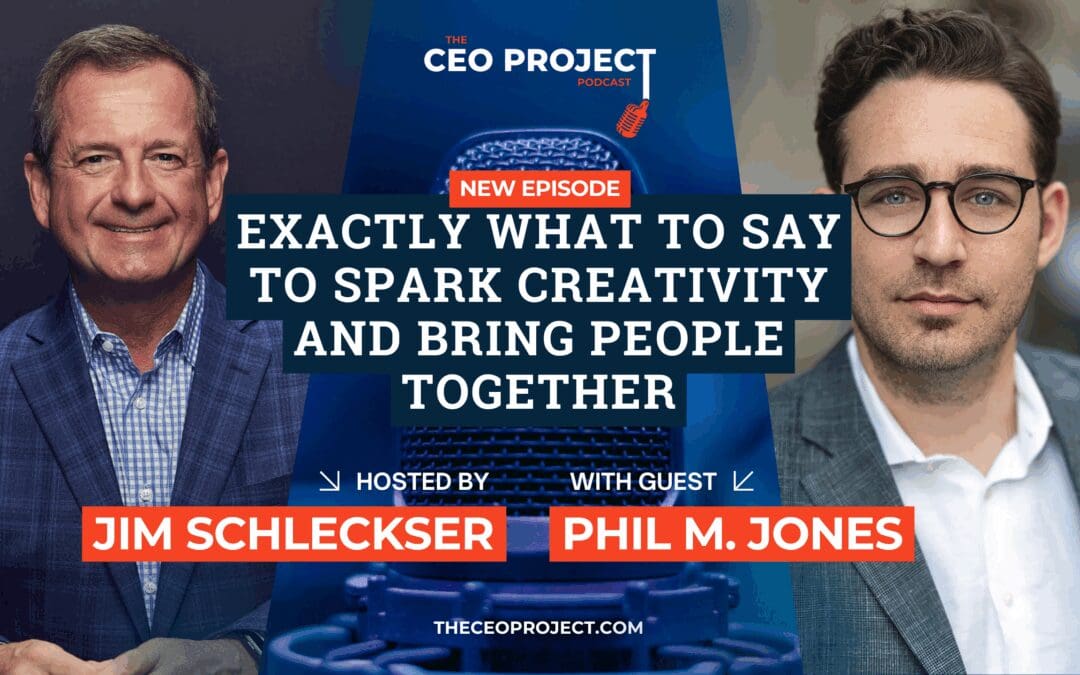 Exactly What to Say to Spark Creativity and Bring People Together