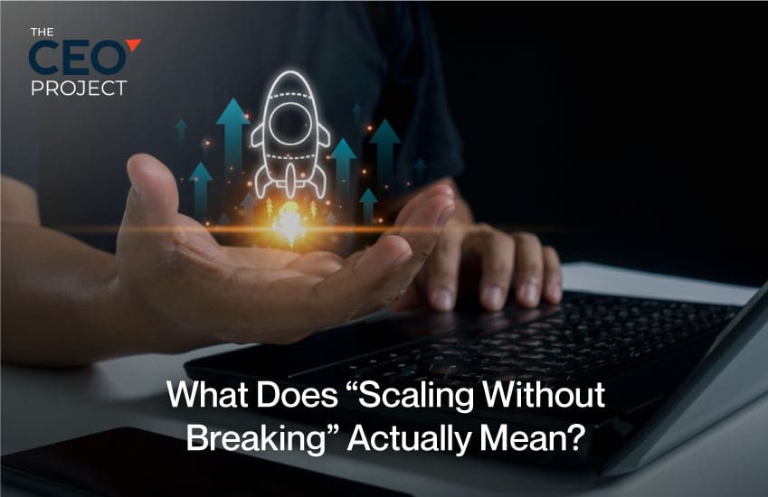 What Does “Scaling Without Breaking” Actually Mean?