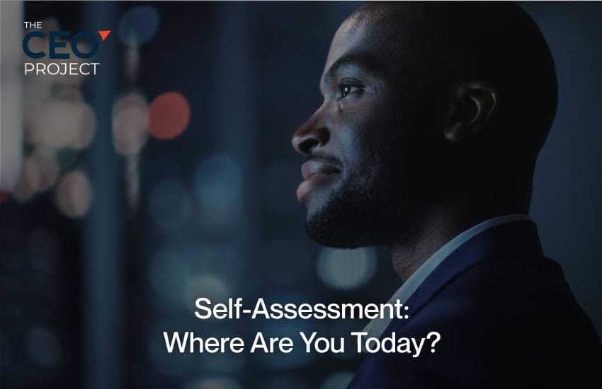 Self-Assessment: Where Are You Today?