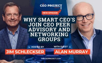 Why Smart CEO’s Join CEO Peer Advisory and Networking Groups