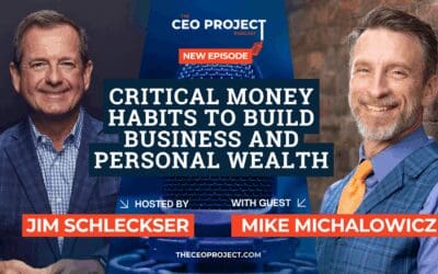 Critical Money Habits to Build Business and Personal Wealth