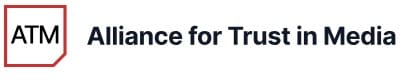 Alliance for Trust in Media Alliance for Trust in Media