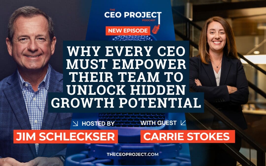 Why Every CEO Must Empower Their Team to Unlock Hidden Growth Potential