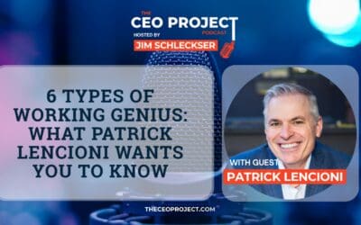 6 Types of Working Genius: What Patrick Lencioni Wants You to Know